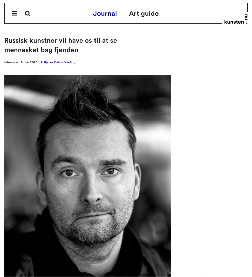 RUSSISK KUNSTNER VIL HAVE OS TIL AT SE MENNESKET BAG FJENDEN: INTERVIEW WITH BJARKE CALVIN
