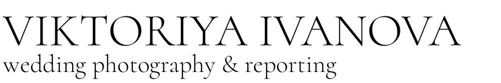 VIKTORIYA IVANOVA wedding photography & reporting